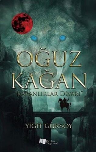 Oğuz Kağan - Karanlıklar Diyarı