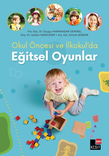 Okul Öncesi ve Okulda Eğitsel Oyunlar