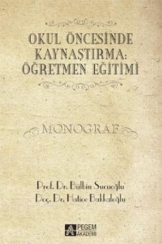 Okul Öncesinde Kaynaştırma: Öğretmen Eğitim