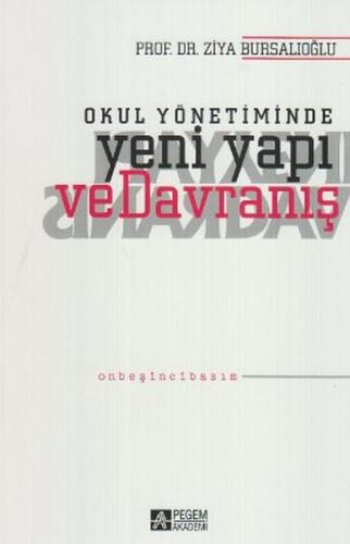 Okul Yönetiminde Yeni Yapı ve Davranış