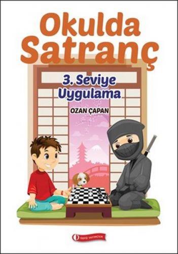 Okulda Satranç 3. Seviye - Uygulama