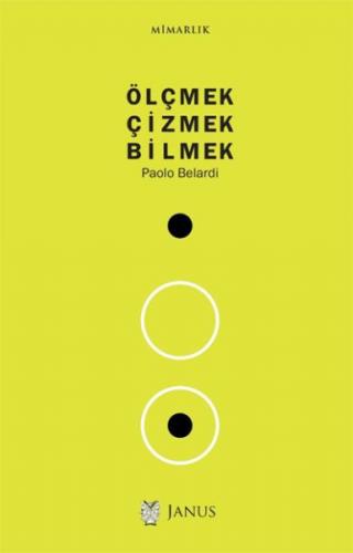 Ölçmek - Çizmek - Bilmek