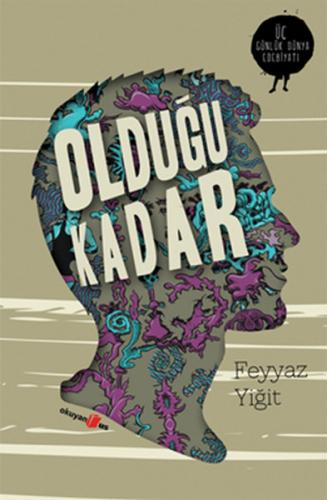 Olduğu Kadar