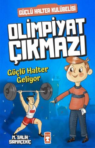 Olimpiyat Çıkmazı - Güçlü Halter Geliyor