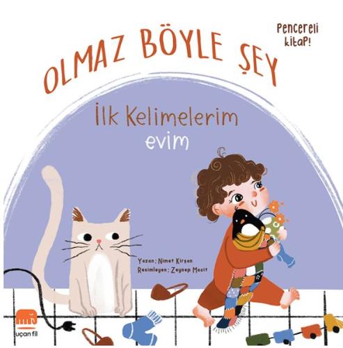 Olmaz Böyle Şey İlk Kelimelerim Evim