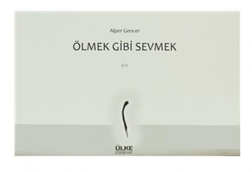 Ölmek Gibi Sevmek