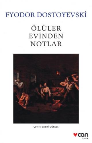 Ölüler Evinden Notlar (Beyaz Kapak)