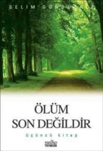 Ölüm Son Değildir 3