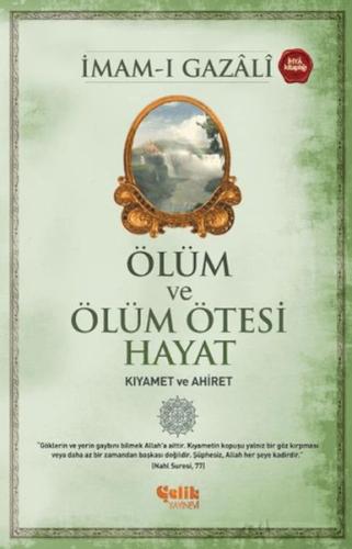 Ölüm ve Ölüm Ötesi Hayat (Kıyamet ve Ahiret)