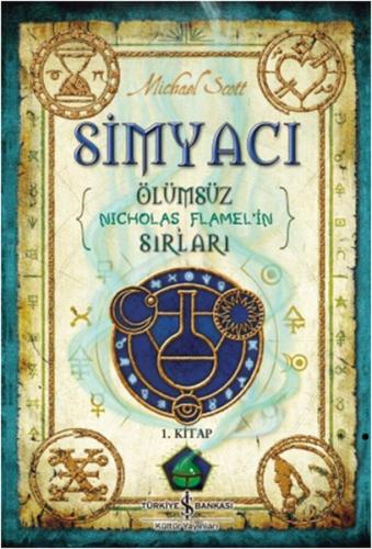 Ölümsüz Nicholas Flamel'in Sırları 1. Kitap - Simyacı