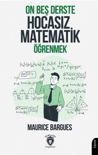 On Beş Derste Hocasız Matematik Öğrenmek