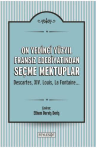 On Yedinci Yüzyıl Fransız Edebiyatından Seçme Mektuplar