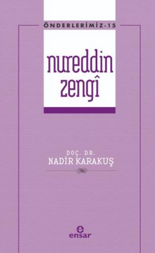 Önderlerimiz 15 - Nureddin Zengi