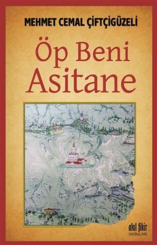 Öp Beni Asitane