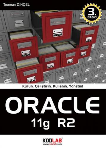 Oracle 11g R2 Kurun, Çalıştırın, Kullanın, Yönetin!