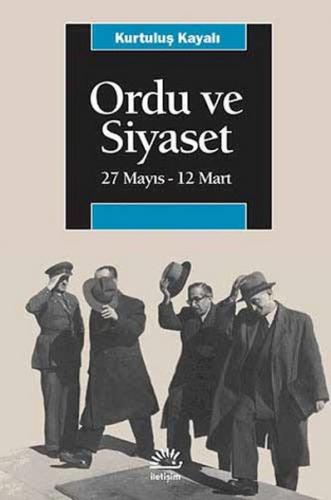 Ordu Ve Siyaset 27 Mayıs-12 Mart