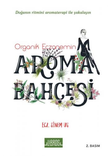 Organik Eczanemin Aroma Bahçesi