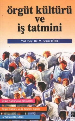 Örgüt Kültürü ve İş Tatmini