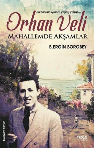 Orhan Veli - Mahallemde Akşamlar