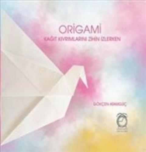 Origami Kağıt Kıvrımlarını Zihin İzlerken