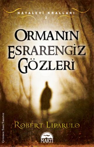 Ormanın Esrarengiz Gözleri / Hayalevi Kralları 2