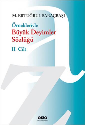 Örnekleriyle Büyük Deyimler Sözlüğü - 2 Cilt