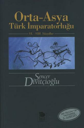 Orta - Asya Türk İmparatorluğu 6. - 8. Yüzyıllar