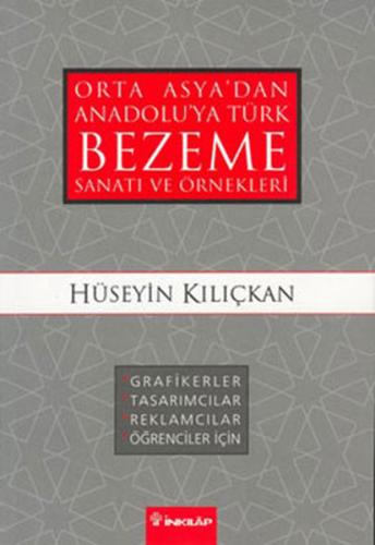 Orta Asyadan Anadoluya Türk Bezeme Sanatı ve Örnekleri