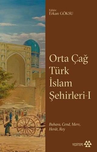 Orta Çağ Türk İslam Şehirleri I