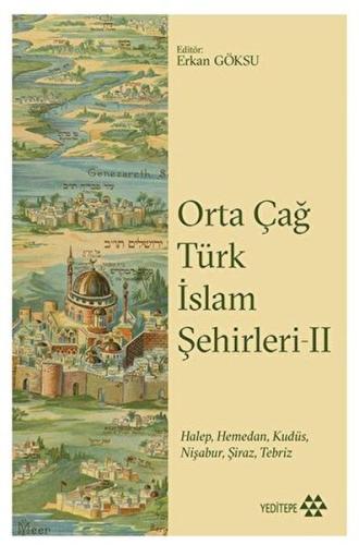 Orta Çağ Türk İslam Şehirleri II