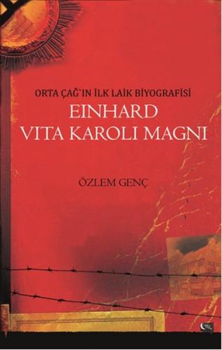 Orta Çağın İlk Laik Biyografisi Einhard Vita Karoli Magni