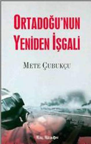 Ortadoğu’nun Yeniden İşgali