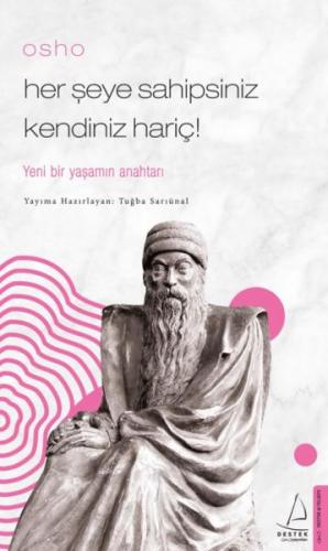 Osho - Her Şeye Sahipsiniz Kendiniz Hariç!