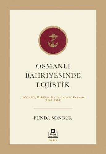 Osmanlı Bahriyesinde Lojistik