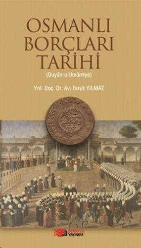 Osmanlı Borçları Tarihi (Duyun-u Umumiye)