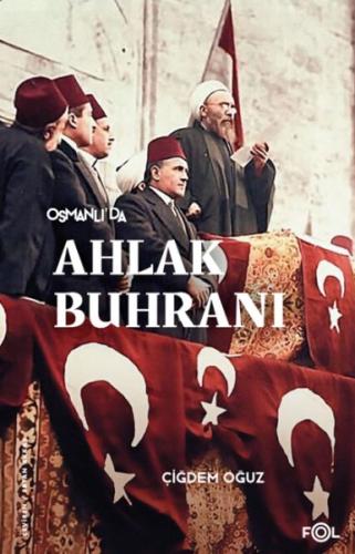 Osmanlı’da Ahlak Buhranı