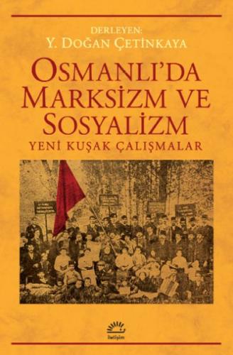 Osmanlı’da Marksizm ve Sosyalizm