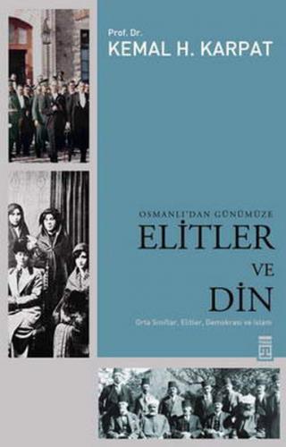 Osmanlı’dan Günümüze Elitler ve Din