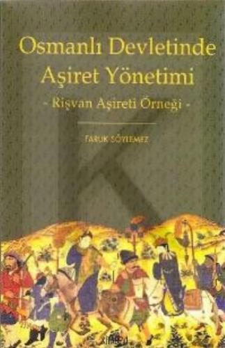 Osmanlı Devletinde Aşiret Yönetimi