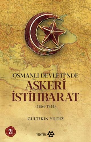 Osmanlı Devleti'nde Askeri İstihbarat - 1864-1914