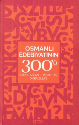 Osmanlı Edebiyatının 300'ü