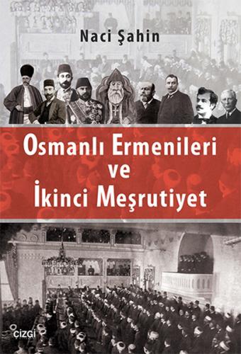 Osmanlı Ermenileri ve İkinci Meşrutiyet