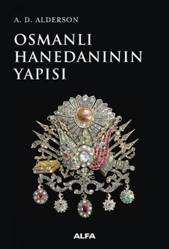 Osmanlı Hanedanının Yapısı