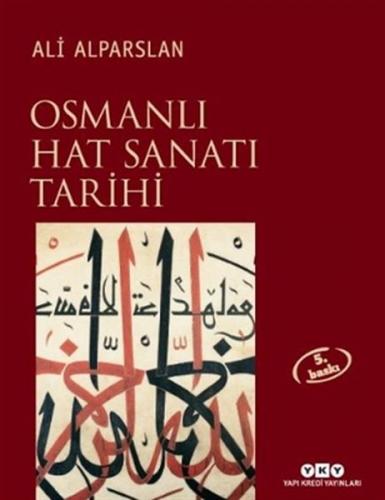 Osmanlı Hat Sanatı Tarihi (Ciltli)