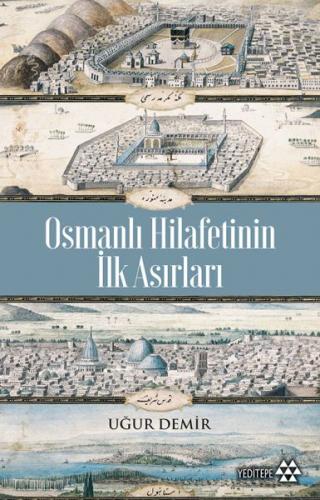 Osmanlı Hilafetinin İlk Asırları