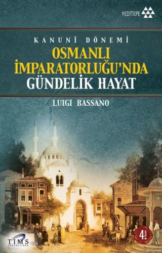 Osmanlı İmparatorluğu’nda Gündelik Hayat