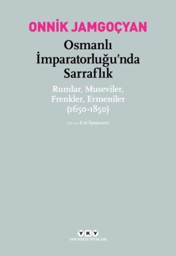 Osmanlı İmparatorluğu’nda Sarraflık