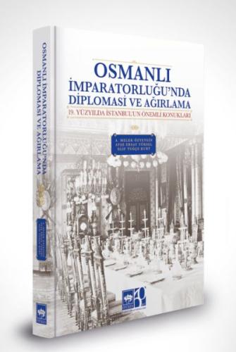 Osmanlı İmparatorluğu'nda Diplomasi ve Ağırlama