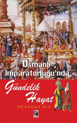 Osmanlı İmparatorluğunda Gündelik Hayat