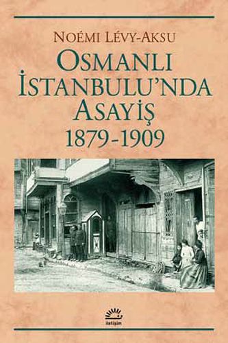 Osmanlı İstanbul'unda Asayiş 1879-1909